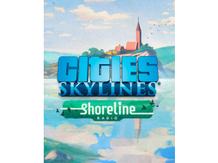 CITIES: SKYLINES - SHORELINE RADIO
