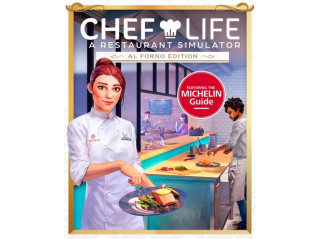CHEF LIFE: A RESTAURANT SIMULATOR AL FORNO EDITION
