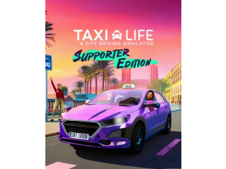 TAXI LIFE: A CITY DRIVING SIMULATOR - SUPPORTER EDITION