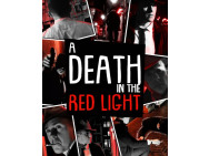 A DEATH IN THE RED LIGHT