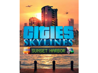 CITIES: SKYLINES - SUNSET HARBOR