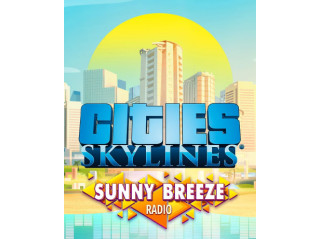 CITIES: SKYLINES - SUNNY BREEZE RADIO