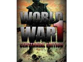 WORLD WAR ONE CENTENIAL EDITION