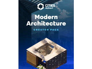 CITIES: SKYLINES II - CREATOR PACK: MODERN ARCHITECTURE