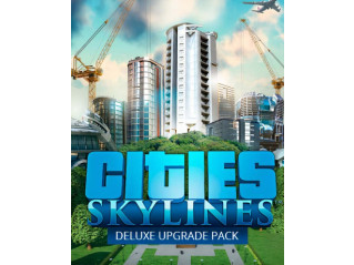 CITIES: SKYLINES - DELUXE UPGRADE PACK