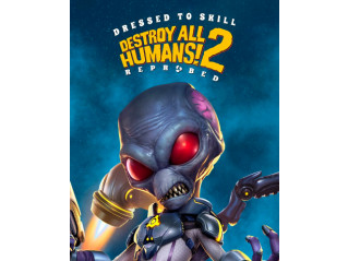 DESTROY ALL HUMANS! 2 - REPROBED: DRESSED TO SKILL EDITION