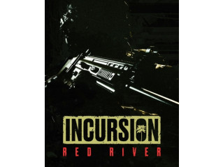 INCURSION RED RIVER