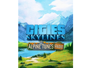 CITIES: SKYLINES - ALPINE TUNES RADIO