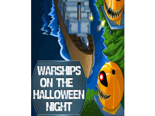 WARSHIPS ON THE HALLOWEEN NIGHT