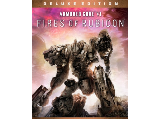ARMORED CORE VI FIRES OF RUBICON DELUXE EDITION