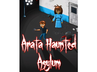 ARATA HAUNTED ASYLUM