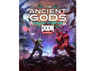 DOOM ETERNAL: THE ANCIENT GODS - PART TWO