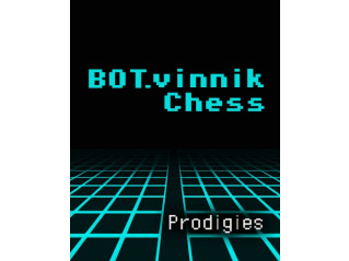 BOT.VINNIK CHESS: PRODIGIES