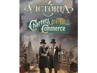 VICTORIA 3: CHARTERS OF COMMERCE