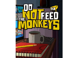 DO NOT FEED THE MONKEYS