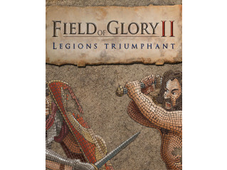 FIELD OF GLORY II: LEGIONS TRIUMPHANT