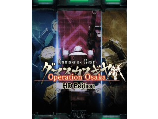 DAMASCUS GEAR OPERATION OSAKA HD EDITION