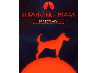 SURVIVING MARS: PROJECT LAIKA