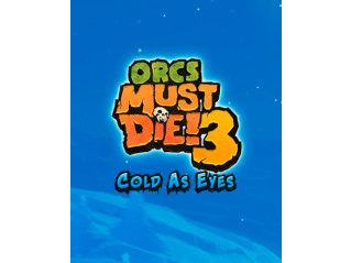 ORCS MUST DIE! 3 - COLD AS EYES DLC