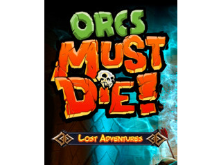 ORCS MUST DIE! - LOST ADVENTURES