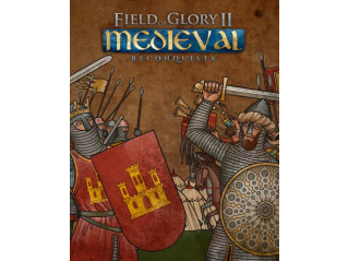 FIELD OF GLORY II: MEDIEVAL - RECONQUISTA