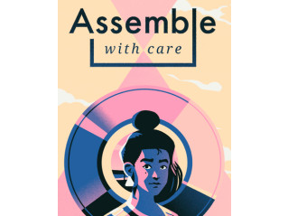 ASSEMBLE WITH CARE