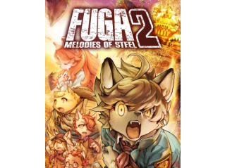 FUGA: MELODIES OF STEEL 2