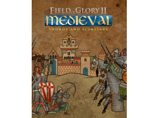 FIELD OF GLORY II: MEDIEVAL - SWORDS AND SCIMITARS