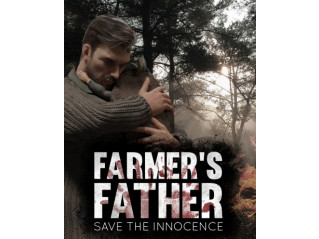 FARMER'S FATHER: SAVE THE INNOCENCE