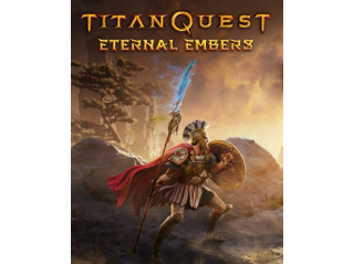 TITAN QUEST: ETERNAL EMBERS