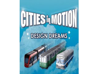 CITIES IN MOTION: DESIGN DREAMS