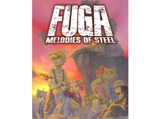 FUGA: MELODIES OF STEEL
