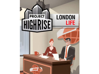 PROJECT HIGHRISE – LONDON LIFE