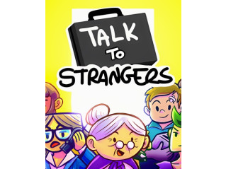 TALK TO STRANGERS