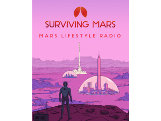 SURVIVING MARS: MARS LIFESTYLE RADIO