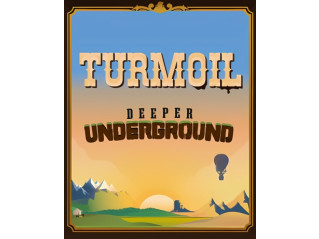 TURMOIL - DEEPER UNDERGROUND