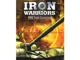 IRON WARRIORS: T - 72 TANK COMMAND