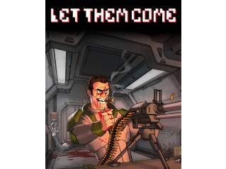 LET THEM COME