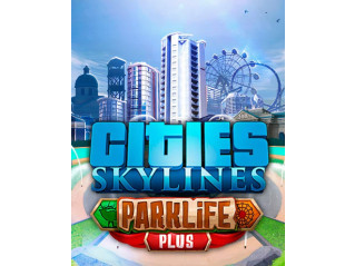 CITIES: SKYLINES - PARKLIFE PLUS