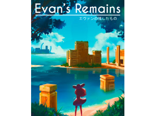 EVAN'S REMAINS
