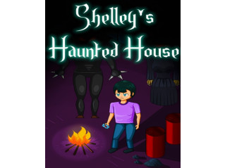 SHELLEY'S HAUNTED HOUSE