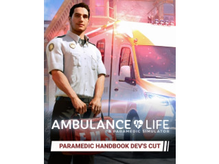 AMBULANCE LIFE - PARAMEDIC HANDBOOK DEV’S CUT