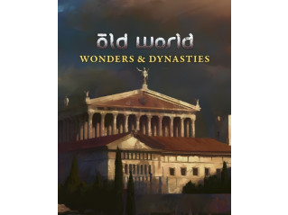 OLD WORLD - WONDERS AND DYNASTIES