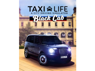TAXI LIFE: A CITY DRIVING SIMULATOR - BLACK CAB