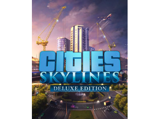 CITIES: SKYLINES - DELUXE EDITION