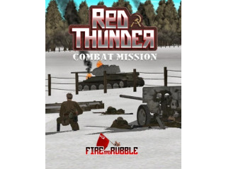 COMBAT MISSION: RED THUNDER - FIRE AND RUBBLE