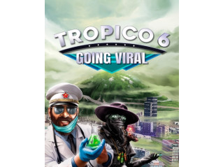 TROPICO 6 - GOING VIRAL