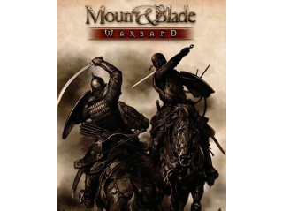 MOUNT AND BLADE: WARBAND