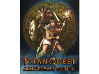 TITAN QUEST ANNIVERSARY EDITION