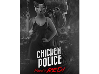 CHICKEN POLICE - PAINT IT RED!